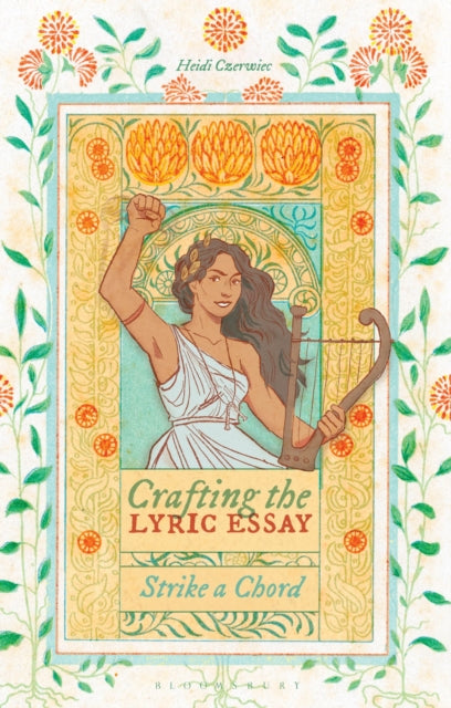 Book cover of: Crafting the Lyric Essay. By: Heidi Czerwiec
