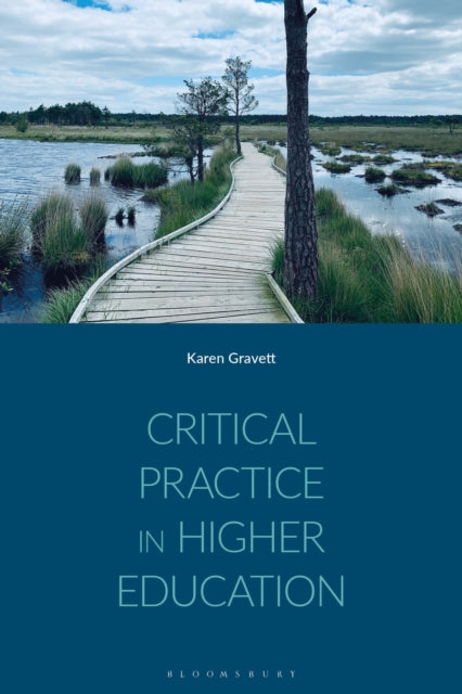 Book cover of: Critical Practice in Higher Education. By: Karen Gravett