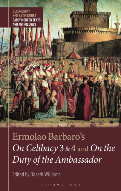 Book cover of: Ermolao Barbaro's On Celibacy 3 and 4 and On the Duty of the Ambassador