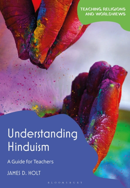 Book cover of: Understanding Hinduism. By: James D. Holt