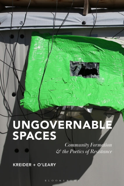 Ungovernable Spaces