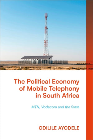 Political Economy of Mobile Telephony in South Africa
