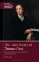 Book cover of: The Latin Poetry of Thomas Gray. By: Estelle Haan