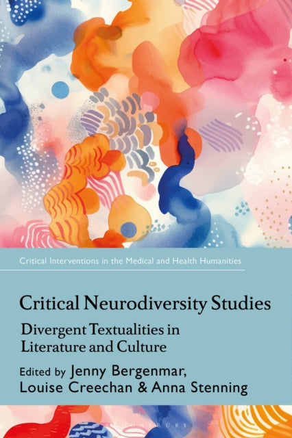 Book cover of: Critical Neurodiversity Studies. By: Jenny Bergenmar