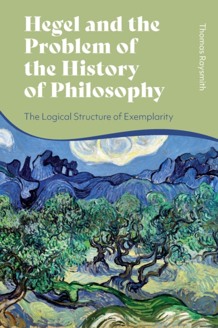 Book cover of: Hegel and the Problem of the History of Philosophy. By: Thomas Raysmith