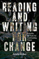 Book cover of: Reading and Writing for Change. By: Amelia Walker
