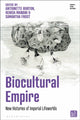 Book cover of: Biocultural Empire. By: Antoinette Burton