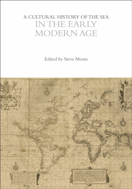 Book cover of: Cultural History of the Sea in the Early Modern Age. By: Steve Mentz