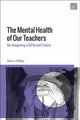 Book cover of: Mental Health of Our Teachers