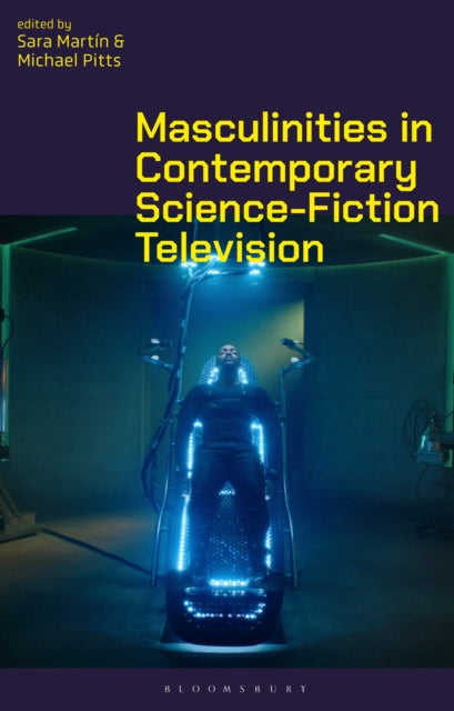 Book cover of: Masculinities in Contemporary Science-Fiction Television