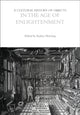 Book cover of: Cultural History of Objects in the Age of Enlightenment. By: Audrey Horning