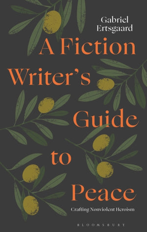 A Fiction Writer’s Guide to Peace