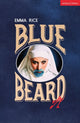 Book cover of: Blue Beard. By: Emma Rice