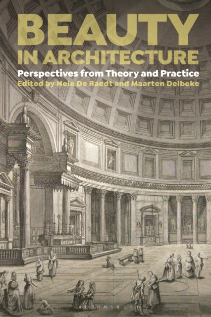 Book cover of: Beauty in Architecture. By: Nele De Raedt