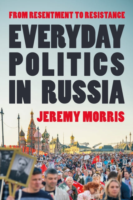 Book cover of: Everyday Politics in Russia