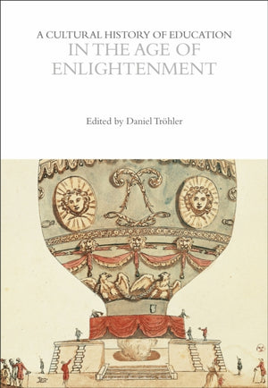 Cultural History of Education in the Age of Enlightenment