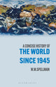 Book cover of: Concise History of the World Since 1945. By: W. M. Spellman