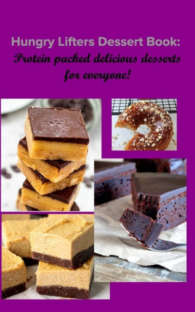 Book cover of: Hungry Lifters Dessert Book. By: April Jones Raphael