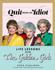 Book cover of: Quit Being an Idiot. By: Robb Pearlman