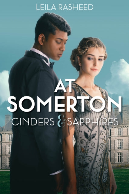 Book cover of: At Somerton: Cinders & Sapphires. By: Leila Rasheed