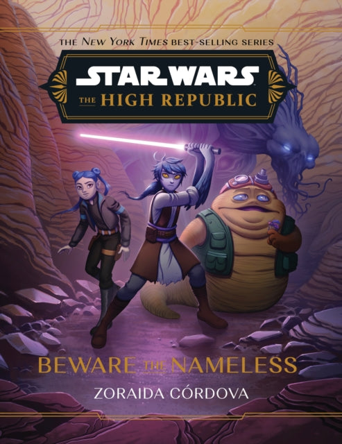Book cover of: Star Wars: The High Republic: Beware the Nameless. By: Zoraida Córdova