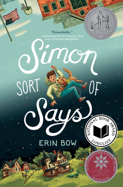 Simon Sort of Says, Newbery Honor Award Winner 9781368099585 Erin Bow
