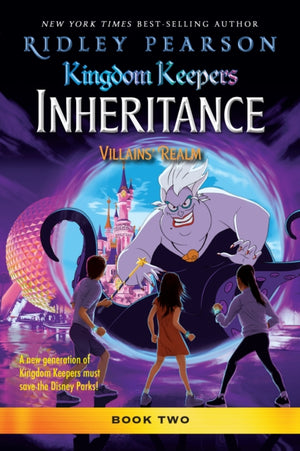 Kingdom Keepers: Inheritance: Villains' Realm