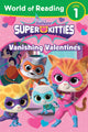 Book cover of: World of Reading: Super Kitties: Vanishing Valentines. By: Annie Auerbach