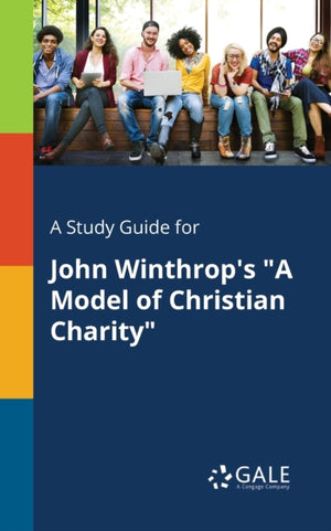 Study Guide for John Winthrop's "A Model of Christian Charity"