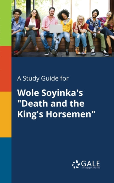 Book cover of: Study Guide for Wole Soyinka's "Death and the King's Horsemen"