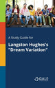 Book cover of: Study Guide for Langston Hughes's "Dream Variation"