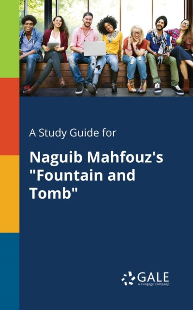Book cover of: Study Guide for Naguib Mahfouz's "Fountain and Tomb"