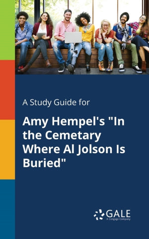 Study Guide for Amy Hempel's "In the Cemetary Where Al Jolson Is Buried"