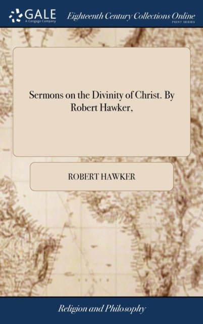 Book cover of: Sermons on the Divinity of Christ. By Robert Hawker,. By: Robert Hawker