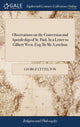 Book cover of: Observations on the Conversion and Apostleship of St. Paul. In a Letter to Gilbert West, Esq; By Mr. Lyttelton