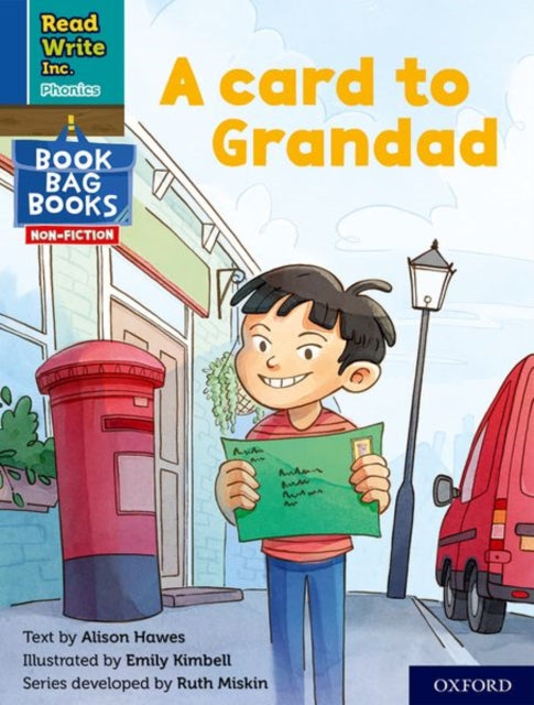 Book cover of: Read Write Inc. Phonics: A card to Grandad (Blue Set 6 NF Book Bag Book 1). By: Ruth Miskin