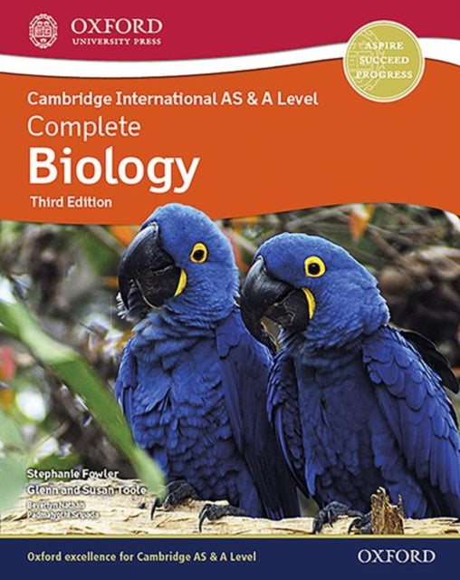 Book cover of: Cambridge International AS & A Level Complete Biology. By: Stephanie Fowler