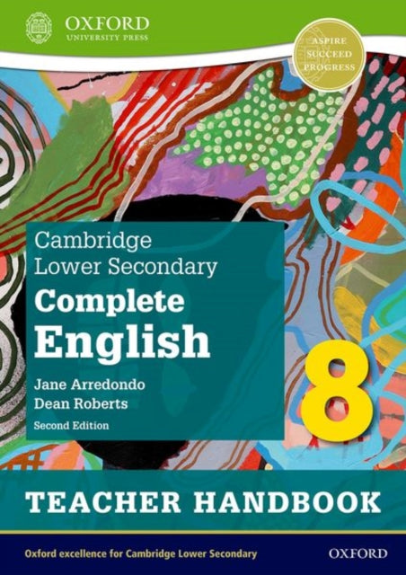 Book cover of: Cambridge Lower Secondary Complete English 8: Teacher Handbook (Second Edition). By: Jane Arredondo