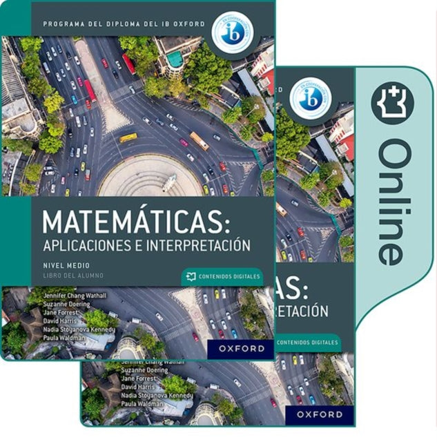 Book cover of: Matematicas IB: Aplicaciones e Interpretacion, Nivel Medio, Paquete de Libro Impreso y Digital. By: Jennifer Chang Wathall