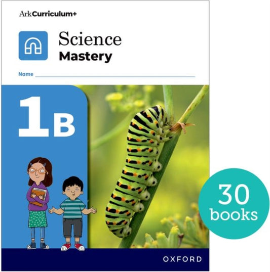 Book cover of: Science Mastery: Science Mastery Pupil Workbook 1b Pack of 30. By: Oxford Editor