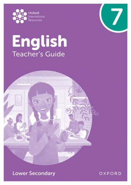 Book cover of: Oxford International Lower Secondary English: Teacher's Guide 7. By: Alison Barber