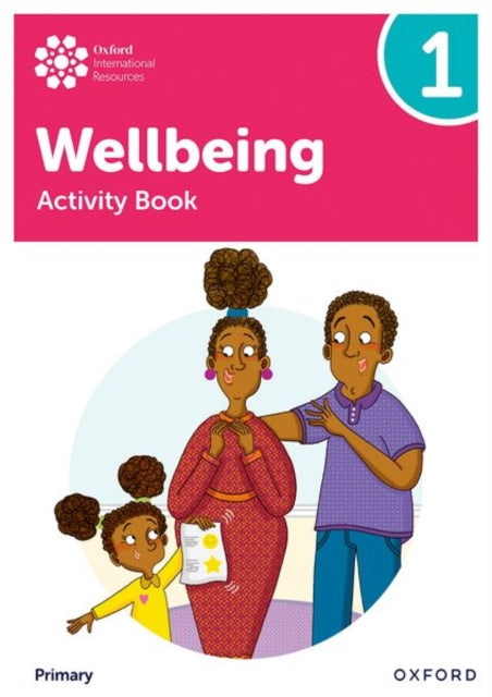 Book cover of: Oxford International Wellbeing: Activity Book 1. By: Adrian Bethune