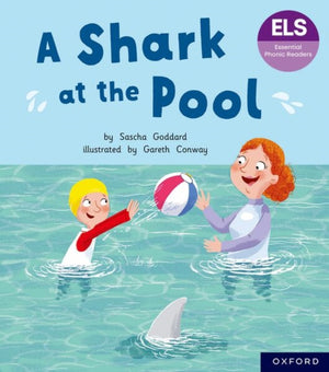 Essential Letters and Sounds: Essential Phonic Readers: Oxford Reading Level 3: A Shark at the Pool