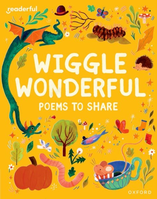 Book cover of: Readerful Books for Sharing: Reception/Primary 1: Wiggle Wonderful: Poems to Share. By: James Clements