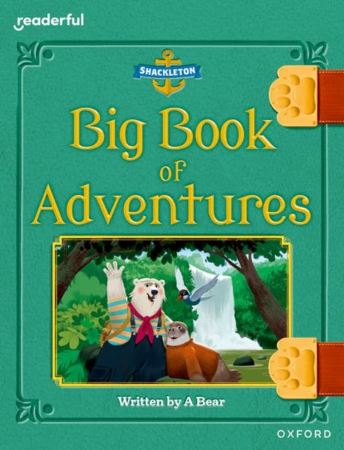Book cover of: Readerful Books for Sharing: Year 3/Primary 4: Big Book of Adventures. By: James Clements