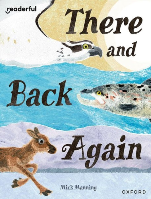 Book cover of: Readerful Books for Sharing: Year 4/Primary 5: There and Back Again. By: Mick Manning
