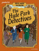 Book cover of: Readerful Books for Sharing: Year 6/Primary 7: The Hyde Park Detectives. By: James Clements