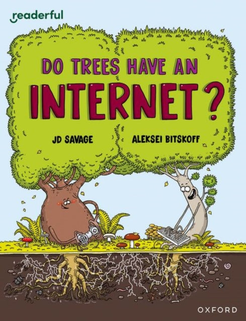 Book cover of: Readerful Independent Library: Oxford Reading Level 14: Do Trees Have an Internet?