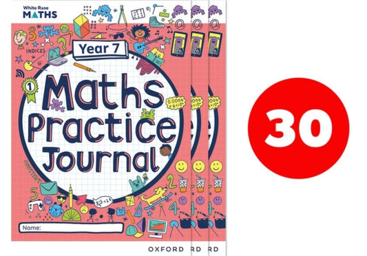 Book cover of: White Rose Maths Practice Journals Year 7 Workbooks: Pack of 30. By: Mary Kate Connolly
