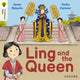 Book cover of: Oxford Reading Tree Traditional Tales: Level 3: Ling and the Queen. By: Jenny Roberts